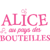 Alice au pays des bouteilles