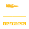 Stop Thinking Start Drinking