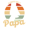 Reliable Father Dad Papa