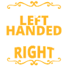 Left-handed science saying funny