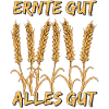 ERNTE GUT ALLES GUT