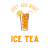 Just add ICE TEA