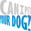 Pet your Dog Spruch