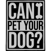 Pet your Dog saying