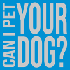 Pet your Dog saying
