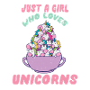 Magical Unicorn Just a Girl who Loves Unicorns
