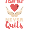 a care that never quits