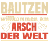 Arsch der Welt Bautzen