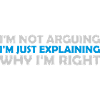 I m not arguing