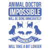 Veterinarian Impossible is done immediately