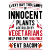 Violence végétarienne Nourriture Bacon
