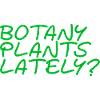 Botany Plants Lately 23