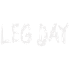 Leg day
