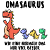 Grandma Grandmother Dinosaur Humorous Statement