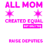 Deputy Assistant Sheriff Mama Mother