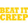 Beat it creep