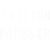 y a le bon pâtissier