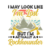 Geology I'm actually Rockhounder Rock