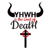 YHWH GOD OF DEATH