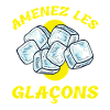 Amenez les glaçons