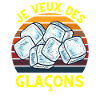 Je veux des glaçons
