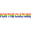 FOR THE CULTURE Rainbow