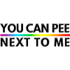 Puoi fare pipì accanto a me LGBTQ Pride Month