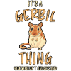 Gerbil Saying Mouse Funny Gerbils Gift