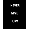 Never give up