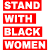 Stand with black women
