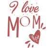 I love mom