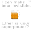 I can make beer invisible