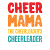 Cheer Mama The Cheerleader's Cheerleader