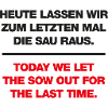 Today we let the sow out