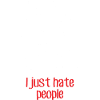 I hate people (dark)