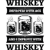 Whiskey Improves With Age