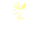 Faith over Fear