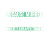 Running because murder is wrong