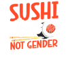 Sushi Rolls No Gender Roles