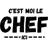 C'est moi le Chef ici