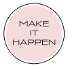 Make it Happen