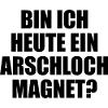 Arschloch Magnet