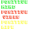 Positive vibes