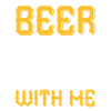 BEER WITH ME