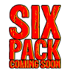 Six Pack Coming Soon 17
