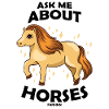 Ask Me About Horses