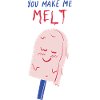 you make me melt icecream