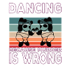 Dancing because murder is Wrong
