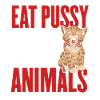 Eat Pussy Not Animals