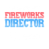 Funny fireworks pyrotechnician saying